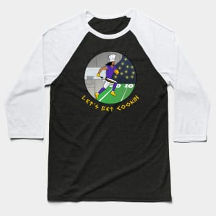 Let's Get Cookin! Baseball T-Shirt